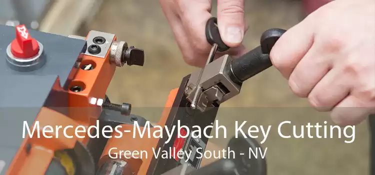 Mercedes-Maybach Key Cutting Green Valley South - NV