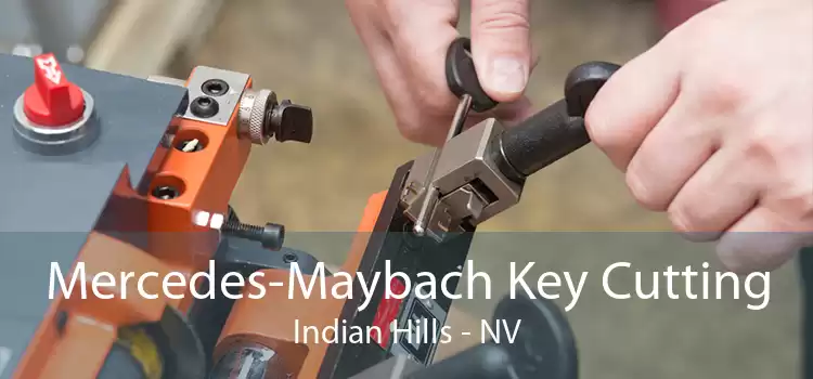 Mercedes-Maybach Key Cutting Indian Hills - NV