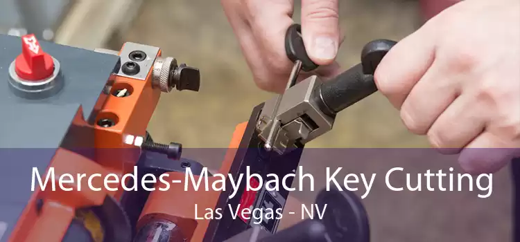 Mercedes-Maybach Key Cutting Las Vegas - NV