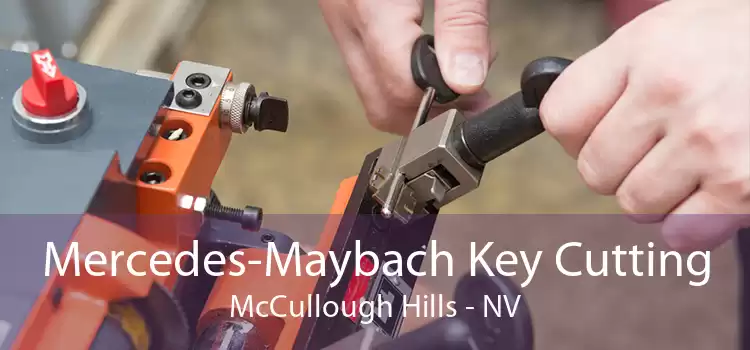 Mercedes-Maybach Key Cutting McCullough Hills - NV