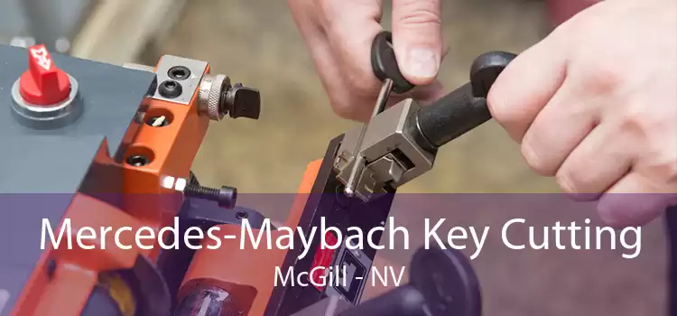Mercedes-Maybach Key Cutting McGill - NV