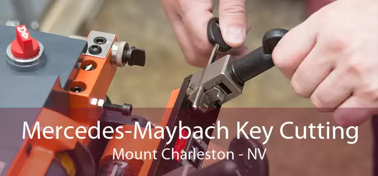 Mercedes-Maybach Key Cutting Mount Charleston - NV