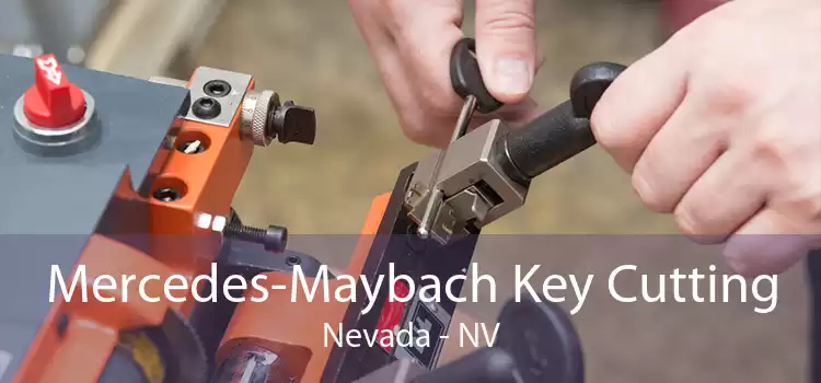 Mercedes-Maybach Key Cutting Nevada - NV