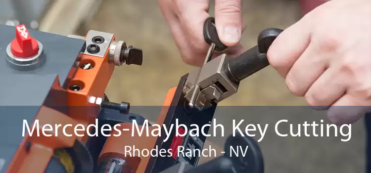 Mercedes-Maybach Key Cutting Rhodes Ranch - NV