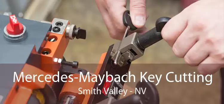 Mercedes-Maybach Key Cutting Smith Valley - NV