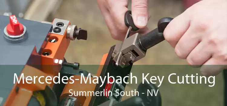 Mercedes-Maybach Key Cutting Summerlin South - NV