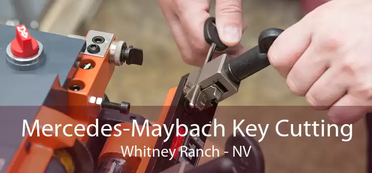 Mercedes-Maybach Key Cutting Whitney Ranch - NV