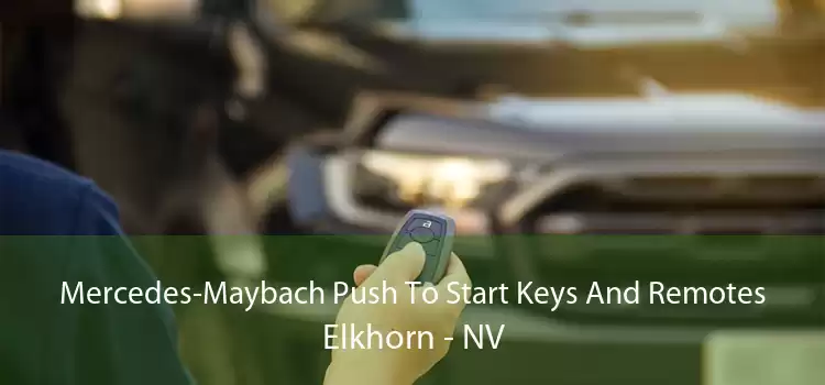 Mercedes-Maybach Push To Start Keys And Remotes Elkhorn - NV