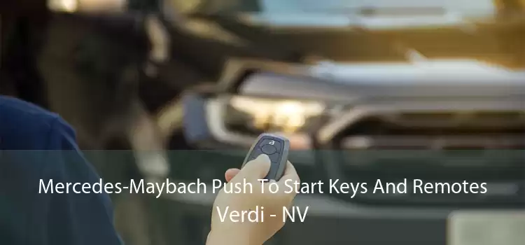 Mercedes-Maybach Push To Start Keys And Remotes Verdi - NV