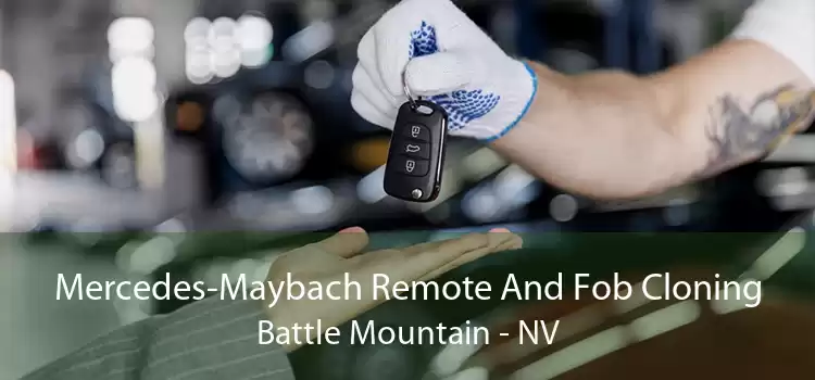 Mercedes-Maybach Remote And Fob Cloning Battle Mountain - NV