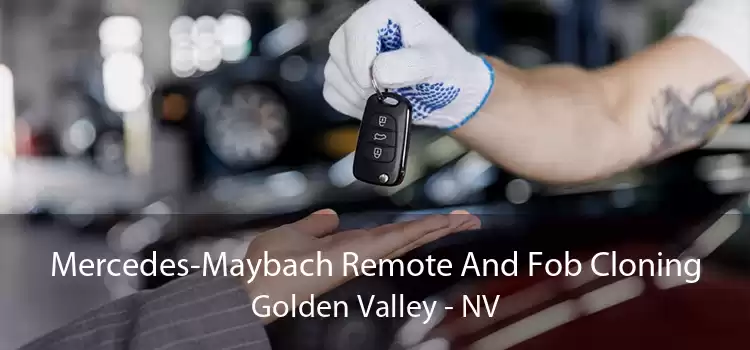 Mercedes-Maybach Remote And Fob Cloning Golden Valley - NV