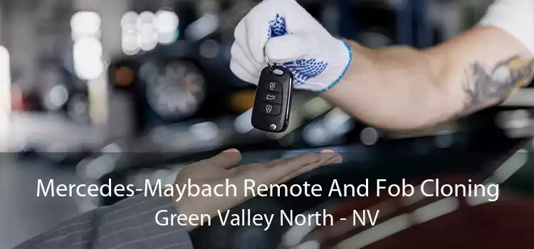 Mercedes-Maybach Remote And Fob Cloning Green Valley North - NV