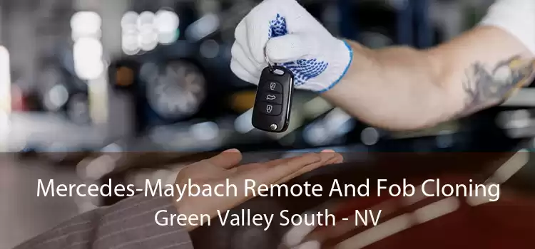 Mercedes-Maybach Remote And Fob Cloning Green Valley South - NV