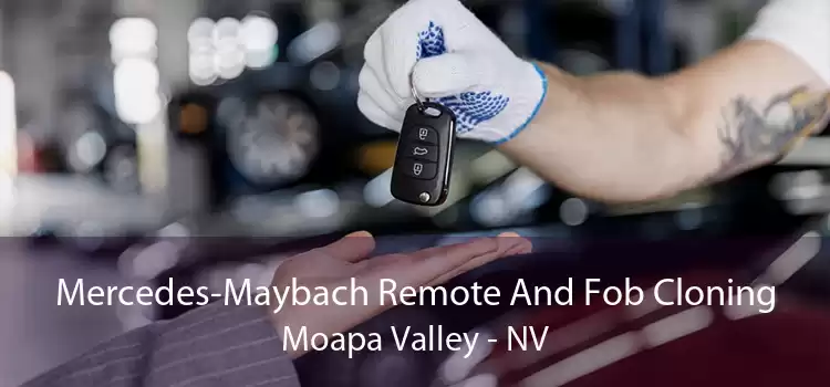 Mercedes-Maybach Remote And Fob Cloning Moapa Valley - NV