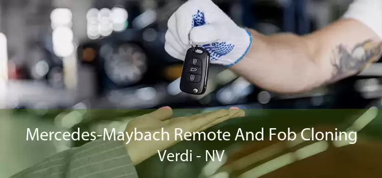 Mercedes-Maybach Remote And Fob Cloning Verdi - NV
