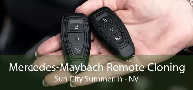 Mercedes-Maybach Remote Cloning Sun City Summerlin - NV