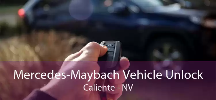Mercedes-Maybach Vehicle Unlock Caliente - NV