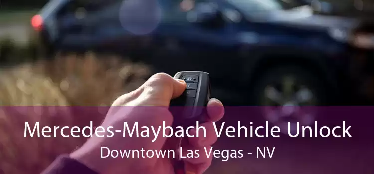 Mercedes-Maybach Vehicle Unlock Downtown Las Vegas - NV