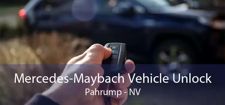 Mercedes-Maybach Vehicle Unlock Pahrump - NV