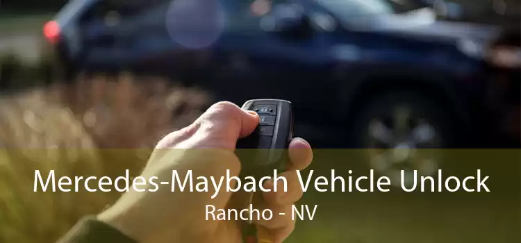Mercedes-Maybach Vehicle Unlock Rancho - NV