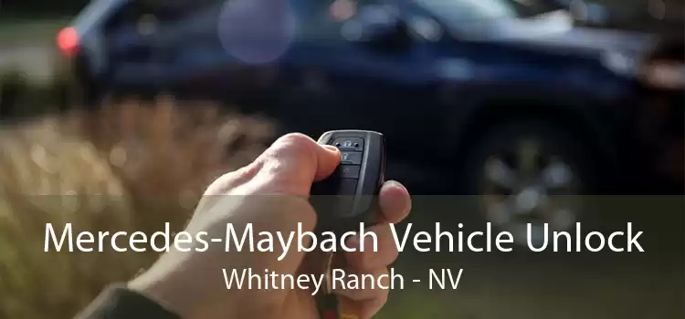 Mercedes-Maybach Vehicle Unlock Whitney Ranch - NV