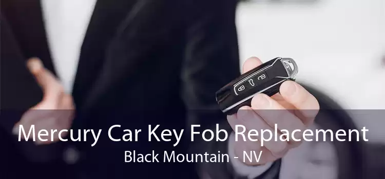 Mercury Car Key Fob Replacement Black Mountain - NV