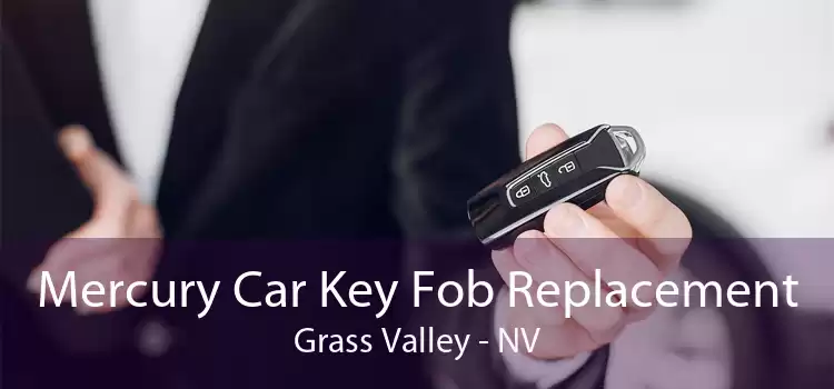 Mercury Car Key Fob Replacement Grass Valley - NV