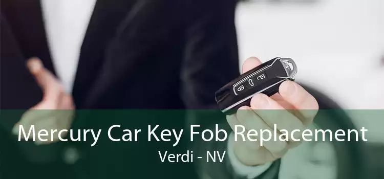 Mercury Car Key Fob Replacement Verdi - NV