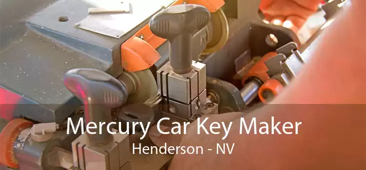 Mercury Car Key Maker Henderson - NV