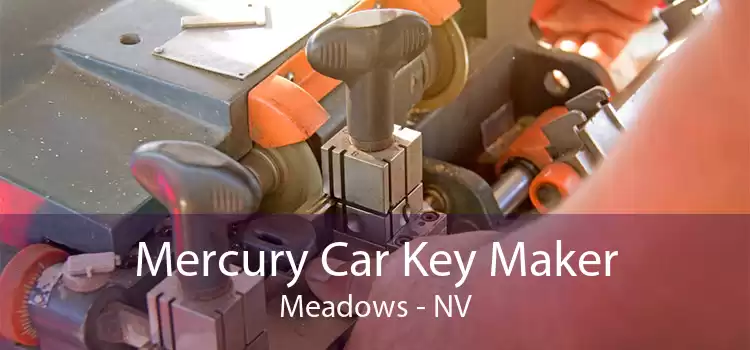 Mercury Car Key Maker Meadows - NV