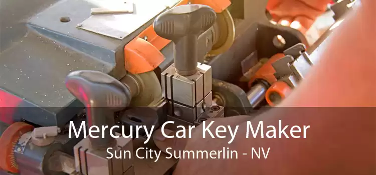 Mercury Car Key Maker Sun City Summerlin - NV
