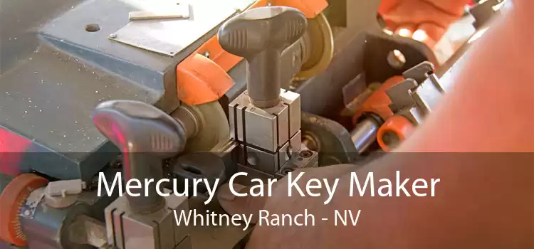 Mercury Car Key Maker Whitney Ranch - NV