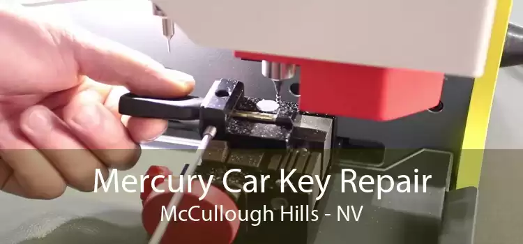 Mercury Car Key Repair McCullough Hills - NV