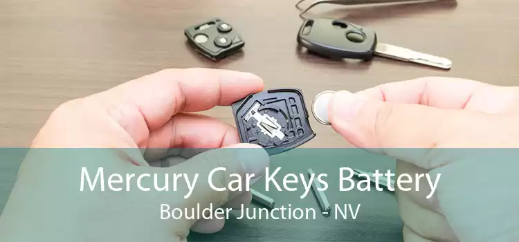Mercury Car Keys Battery Boulder Junction - NV