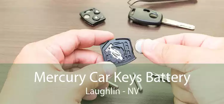 Mercury Car Keys Battery Laughlin - NV