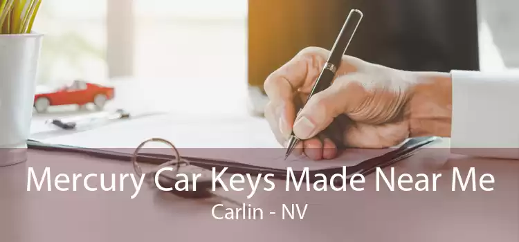 Mercury Car Keys Made Near Me Carlin - NV