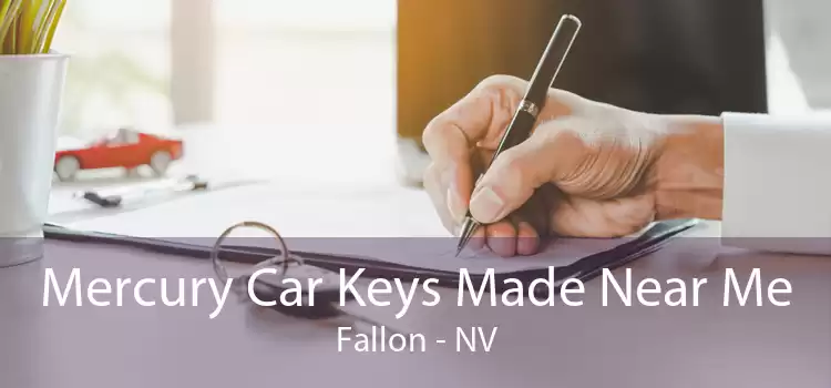 Mercury Car Keys Made Near Me Fallon - NV