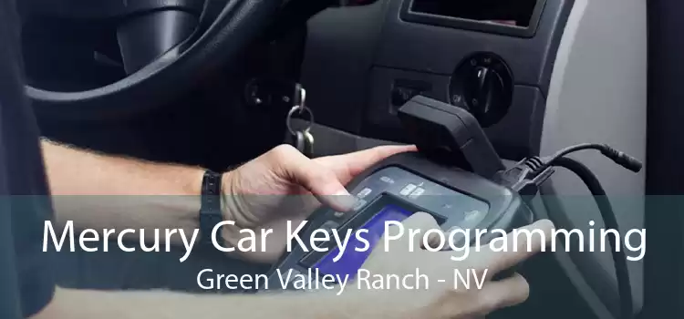 Mercury Car Keys Programming Green Valley Ranch - NV