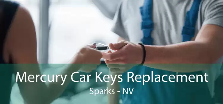 Mercury Car Keys Replacement Sparks - NV