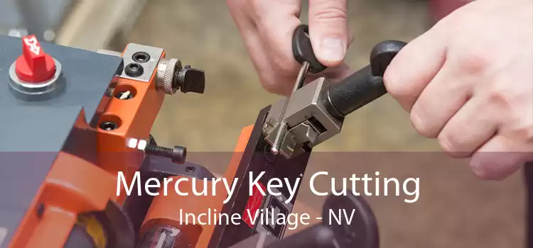 Mercury Key Cutting Incline Village - NV