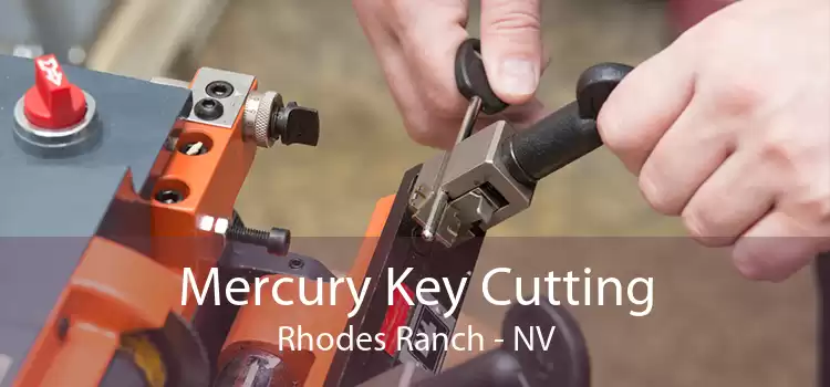 Mercury Key Cutting Rhodes Ranch - NV