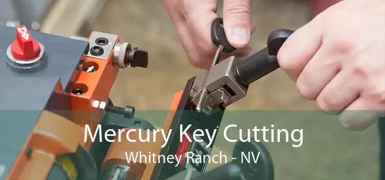 Mercury Key Cutting Whitney Ranch - NV