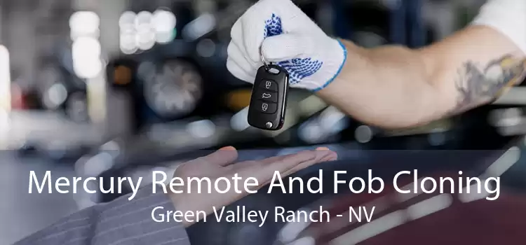 Mercury Remote And Fob Cloning Green Valley Ranch - NV