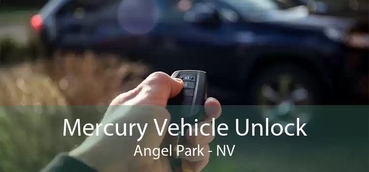 Mercury Vehicle Unlock Angel Park - NV