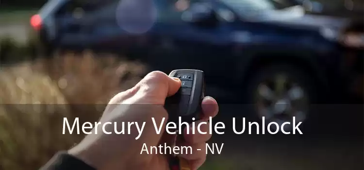 Mercury Vehicle Unlock Anthem - NV