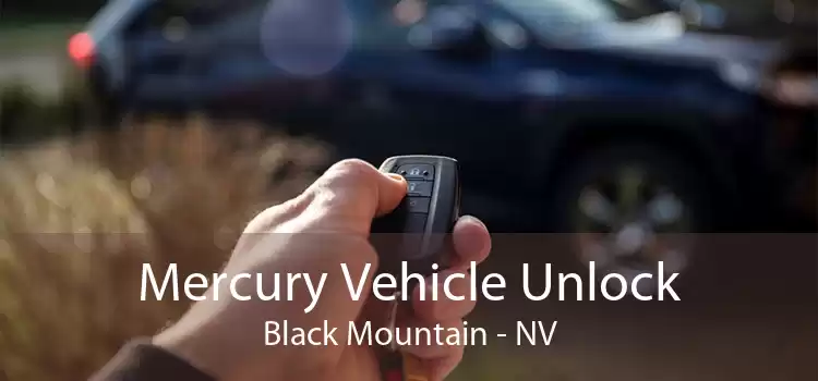 Mercury Vehicle Unlock Black Mountain - NV
