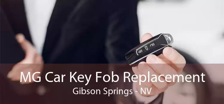 MG Car Key Fob Replacement Gibson Springs - NV
