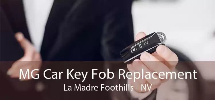 MG Car Key Fob Replacement La Madre Foothills - NV