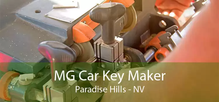 MG Car Key Maker Paradise Hills - NV