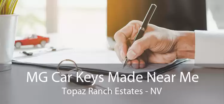 MG Car Keys Made Near Me Topaz Ranch Estates - NV